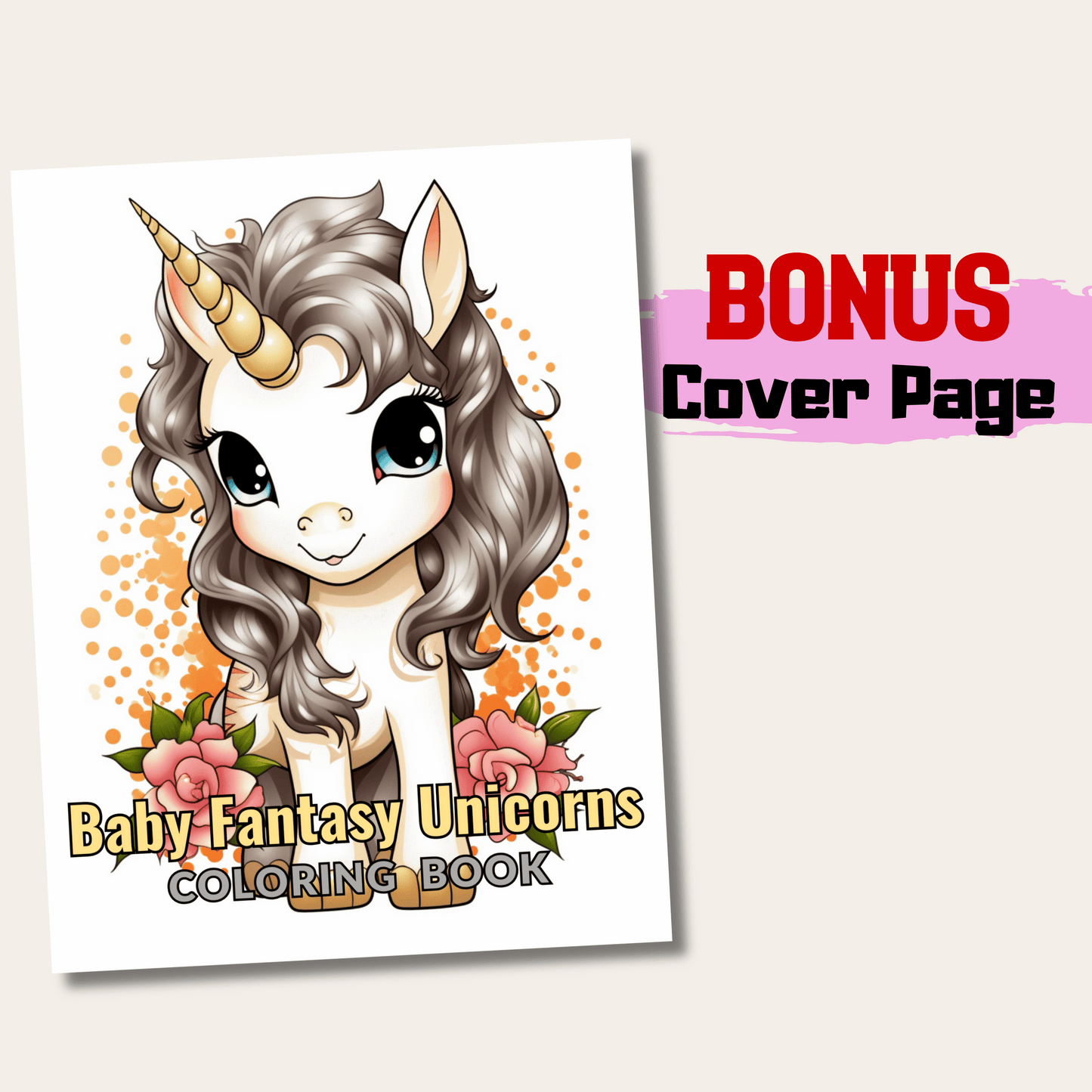 Baby Fantasy Unicorns Coloring Book 1: Cute Baby Unicorn Cover Page