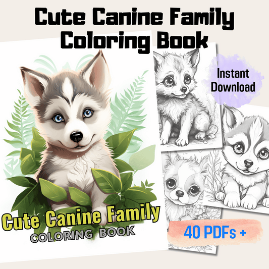 Cute Canine Family Coloring Book 1: Cute Baby Dogs