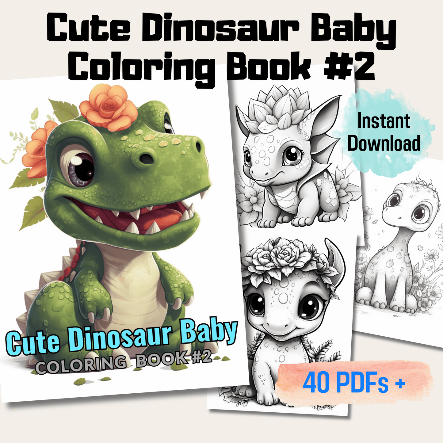 Cute Dinosaur Baby Coloring Book 2: Cute Baby Dinosaurs