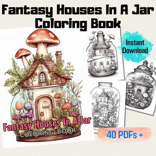 Fantasy Houses In A Jar Coloring Book 1: Fantasy Houses In A Jar